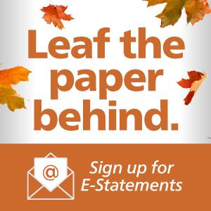 Leaf the paper behind with e-statements.