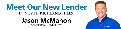 Meet our New lender in North Richland Hills. Jason McMahon, Commercial Lender, SVP